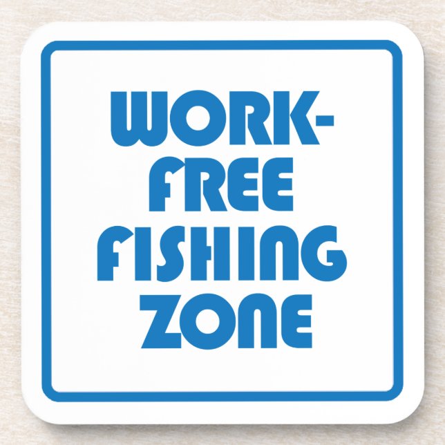 Dessous-de-verre Zone de pêche sans travail (Devant)