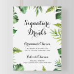 Destination Tropical Green Signature Drinks Sign<br><div class="desc">This destination tropical green signature drinks sign is perfect for a simple wedding. The design features hand-painted watercolor green palm and banana leaves neatly arranged into beautiful bouquets.

Personalize the sign with the names of the bride and groom and their favourite drink choice.</div>