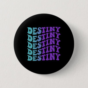 Destiny Suicide Prevention Mental Health Awareness 2 Inch Round Button