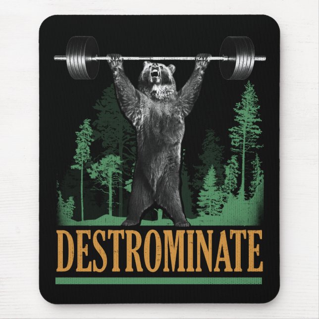 Destrominate - Bear - Funny Workout Inspirational Mouse Pad (Front)