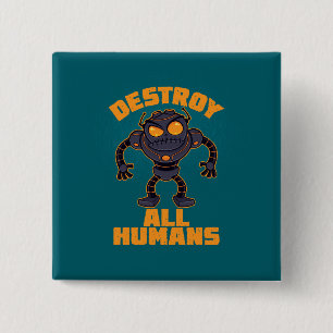 Destroy All Humans Angry Robot 2 Inch Square Button