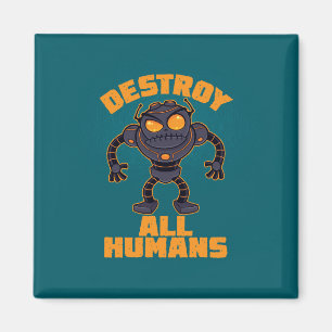 Destroy All Humans Angry Robot Magnet