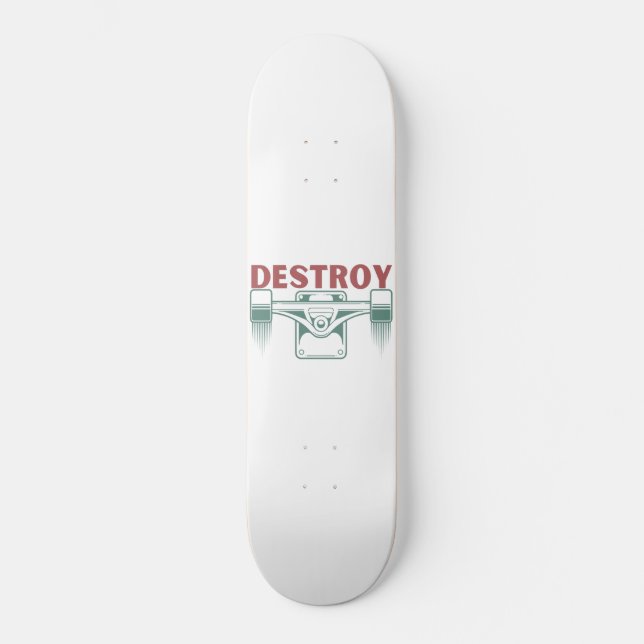 Destroy Skateboard (Front)