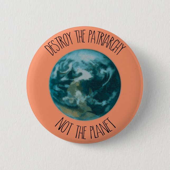 Destroy the Patriarchy Feminist 2 Inch Round Button (Front)