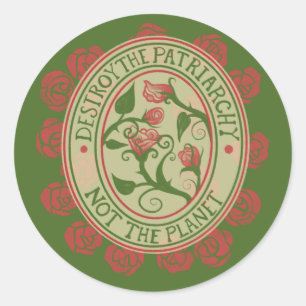 Destroy the patriarchy not the planet Feminist Classic Round Sticker