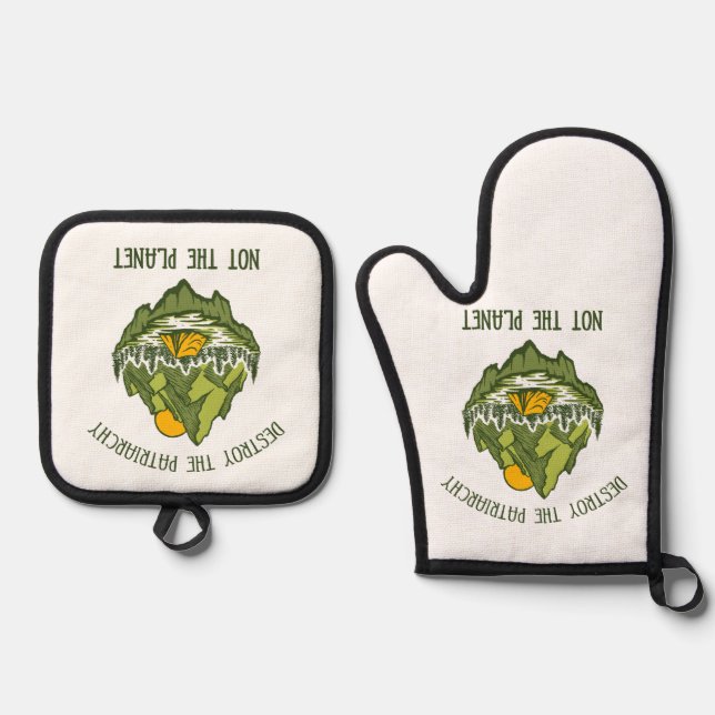 Destroy The Patriarchy Not The Planet  Oven Mitt & Pot Holder Set (Front)
