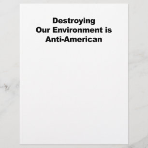 Destroying Our Environment is Anti-American