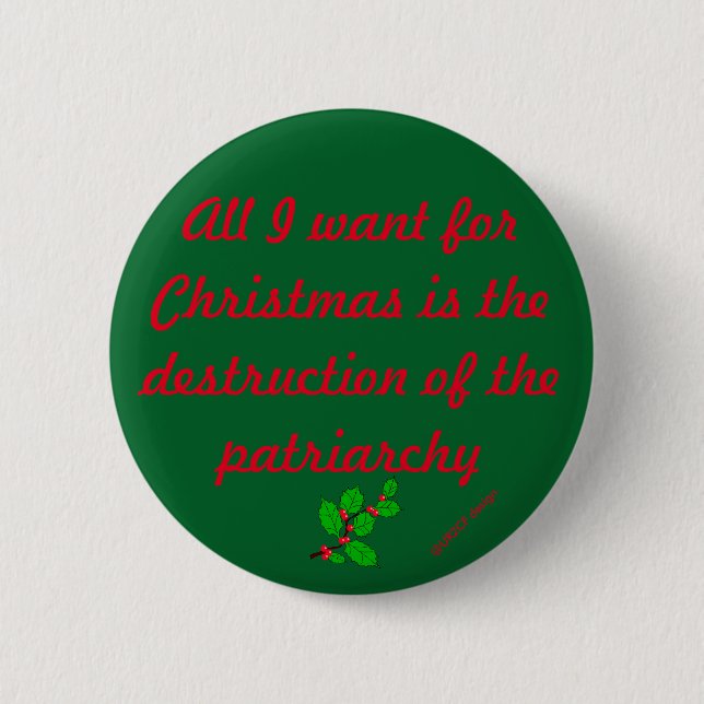 Destruction of the Patriarchy Holiday Edition 2 Inch Round Button (Front)