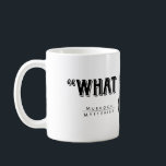Detective Murdoch Quote Mug<br><div class="desc">Start your day with one of Detective William Murdoch's favourite sayings from Murdoch Mysteries.</div>