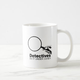 detectives do it under cover coffee mug