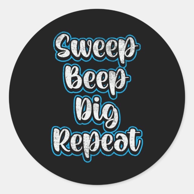 Detector Detectorist Metal Detecting Repeat Gift Classic Round Sticker (Front)
