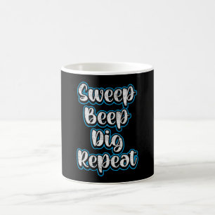 Detector Detectorist Metal Detecting Repeat Gift Coffee Mug