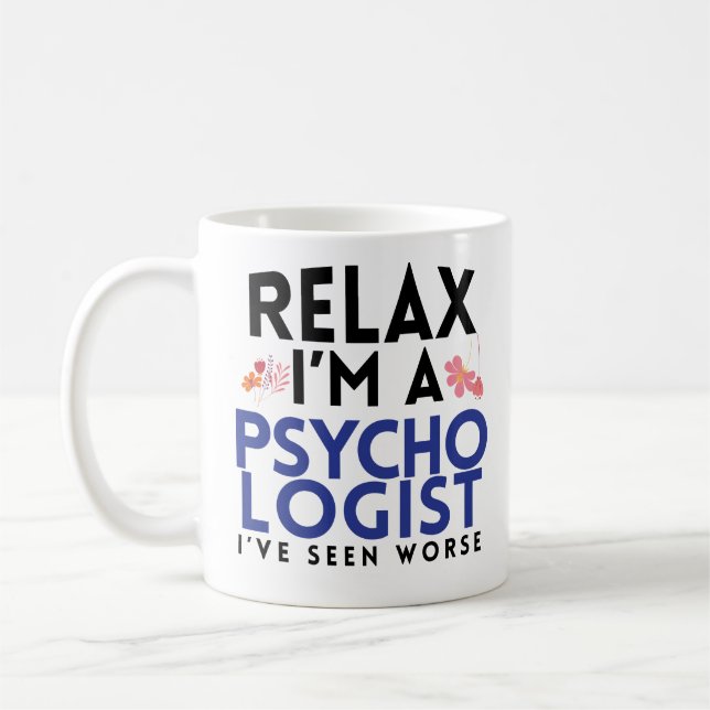 Détendez Im un cadeau drôle de PsyD de tasse de (Gauche)