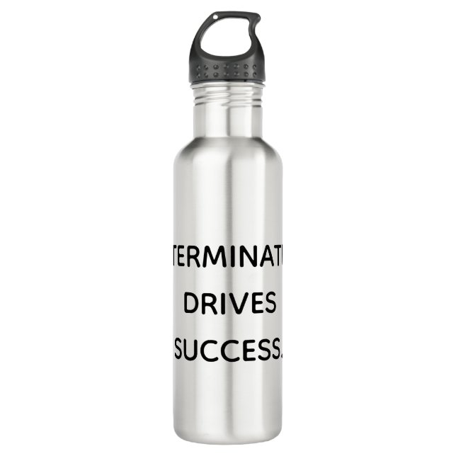Determination Drives Success Motivational  710 Ml Water Bottle (Front)