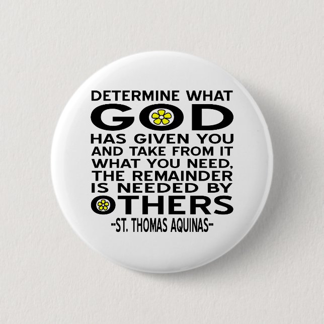 Determine What God Has Given You Aquinas Quote 2 Inch Round Button (Front)