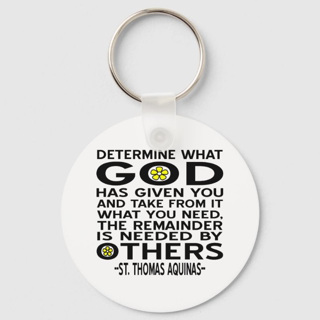 Determine What God Has Given You Aquinas Quote Keychain (Front)