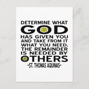 Determine What God Has Given You Aquinas Quote Postcard