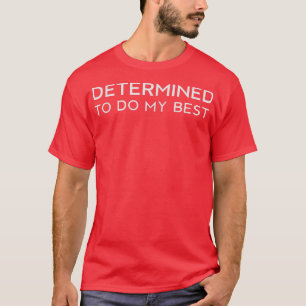 Determined Growth Mindset Classroom Brain Motivati T-Shirt