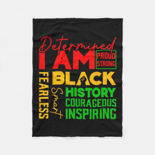 Determined I'm Proud Strong Black Pride Courageous Fleece Blanket