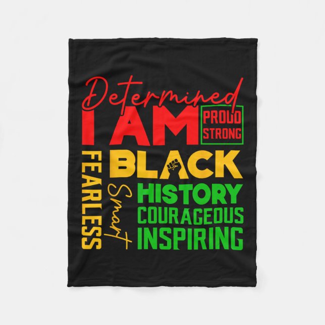 Determined I'm Proud Strong Black Pride Courageous Fleece Blanket (Front)