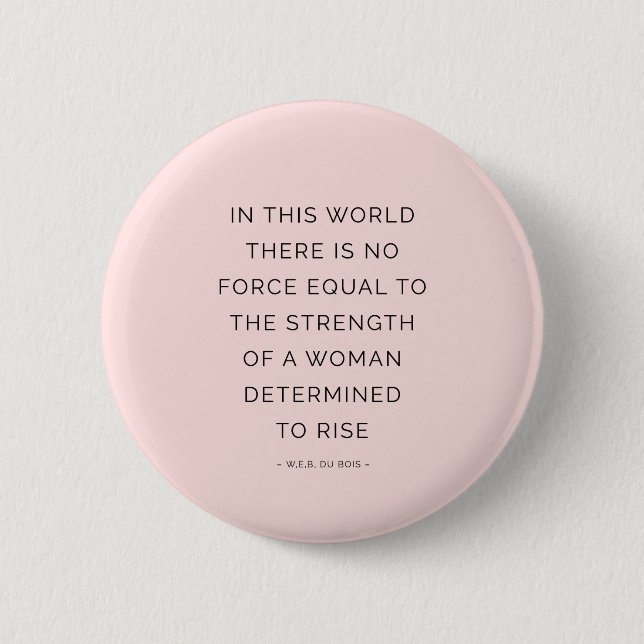 Determined Woman Inspiring Quotes Pink Black 2 Inch Round Button (Front)