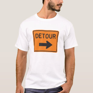 Detour Sign T-Shirt