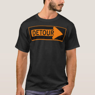 Detour Sign T-Shirt