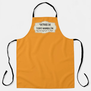 detras de todo mandilon hay una mujer que lo dirij apron