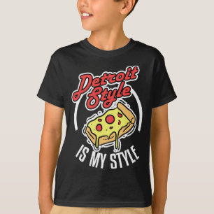 Detroit Style Pizza Is My Style Michigan Lover Gif T-Shirt
