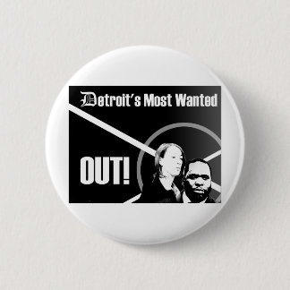 Detroit's Most Wanted Out Button