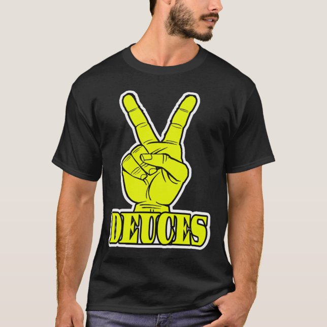 Deuces -- T-Shirt (Front)