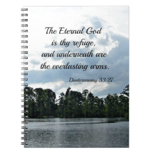 Deut. 33:27 The eternal God is thy refuge Notebook