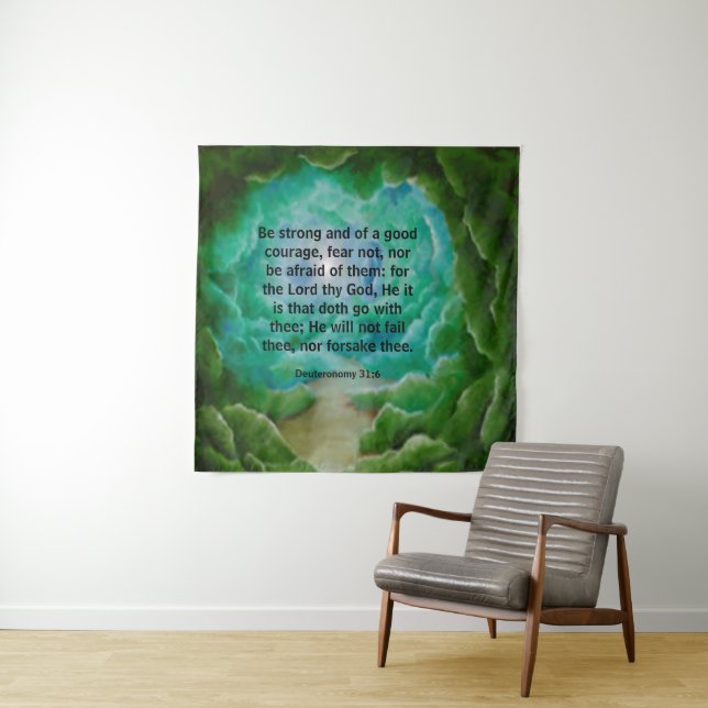 Deuteronomy 31:6   tapestry (In Situ)