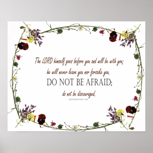 Deuteronomy  31:8, do not be afraid, Décor Poster (Front)