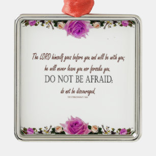 Deuteronomy 31:8 The Lord Goes Before You Metal Ornament