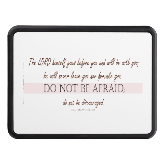 Deuteronomy 31:8 The Lord Goes Before You Trailer Hitch Cover (Front)
