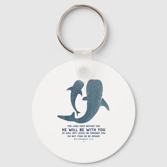 Deuteronomy 31_8 Whale Shark Christian Faith Pun O Keychain (Front)