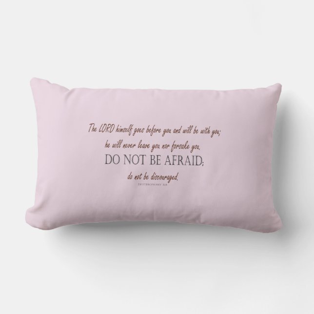 Deuteronomy 31 Do Not Be Afraid, Floral Borders Lumbar Pillow (Front)