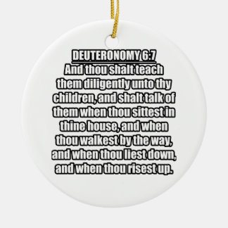 Deuteronomy 6:7 KJV Bible Verse Ceramic Ornament