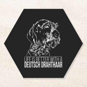Deutsch Drahthaar life is better dog saying Paper Coaster