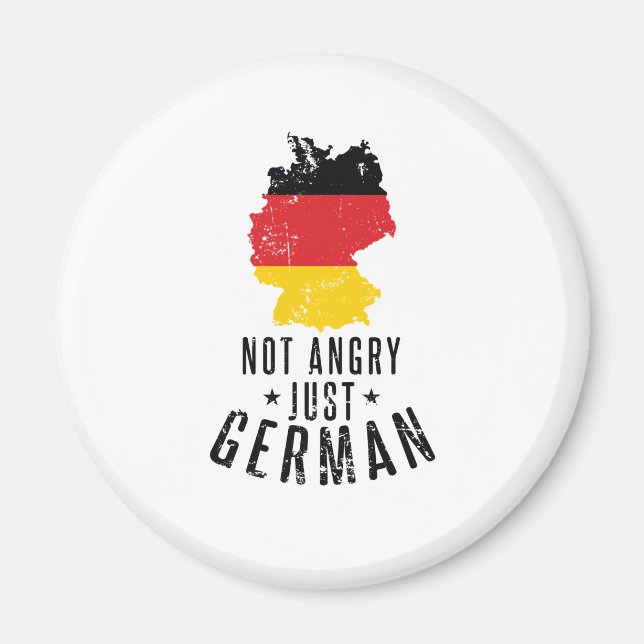 Deutschland Not Angry Just German Magnet (Front)