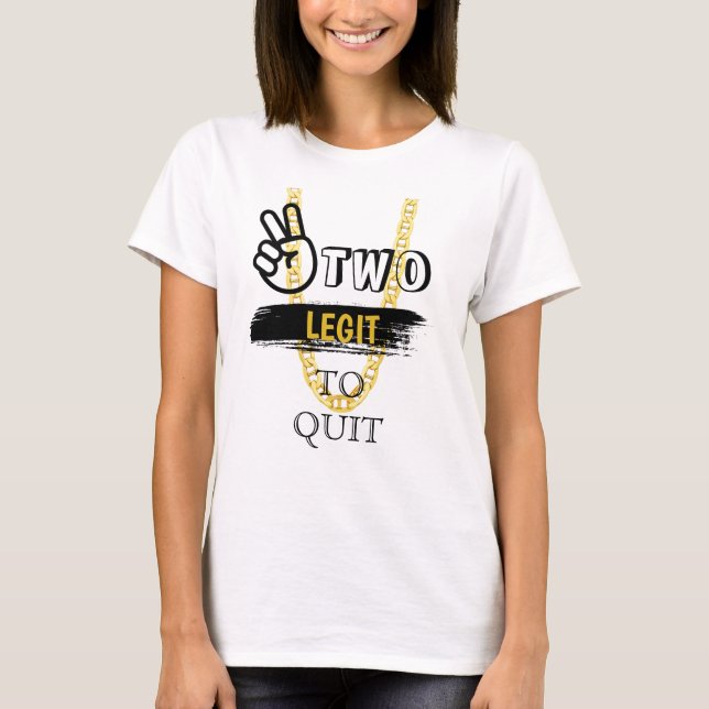 DEUX LEGIT À QUITTER 2e Anniversaire MOM T-shirt (Devant)
