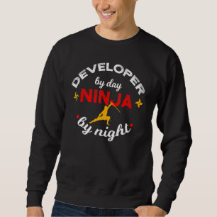 Developer By Day Ninja By Night Debugging Coder Ge Sweatshirt