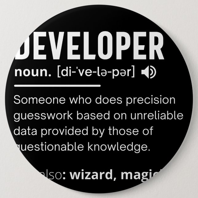 Developer Dictionary Definition Funny developers 6 Inch Round Button (Front)