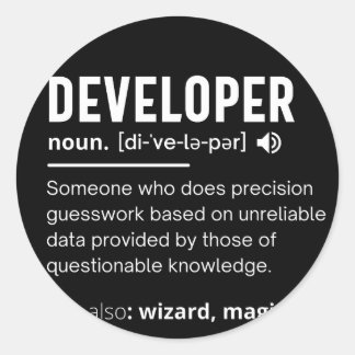 Developer Dictionary Definition Funny developers Classic Round Sticker