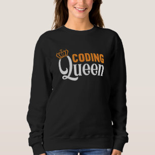 Developer Software Programmer Coding   Coding Quee Sweatshirt