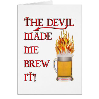 Devil M'A Fait Brûler - Bière