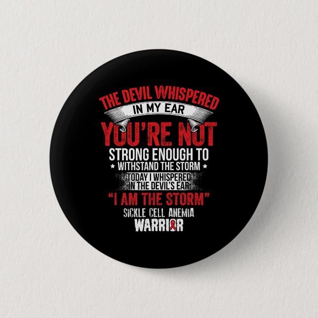 Devil Whispered- Sickle Cell Anemia Awareness Supp 2 Inch Round Button (Front)