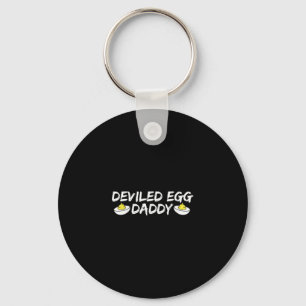 Deviled Egg Daddy Retro Dinner You Know Why I'm He Keychain