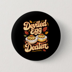 Deviled Egg Er Funny Retro Thanksgiving Food Quote 2 Inch Round Button